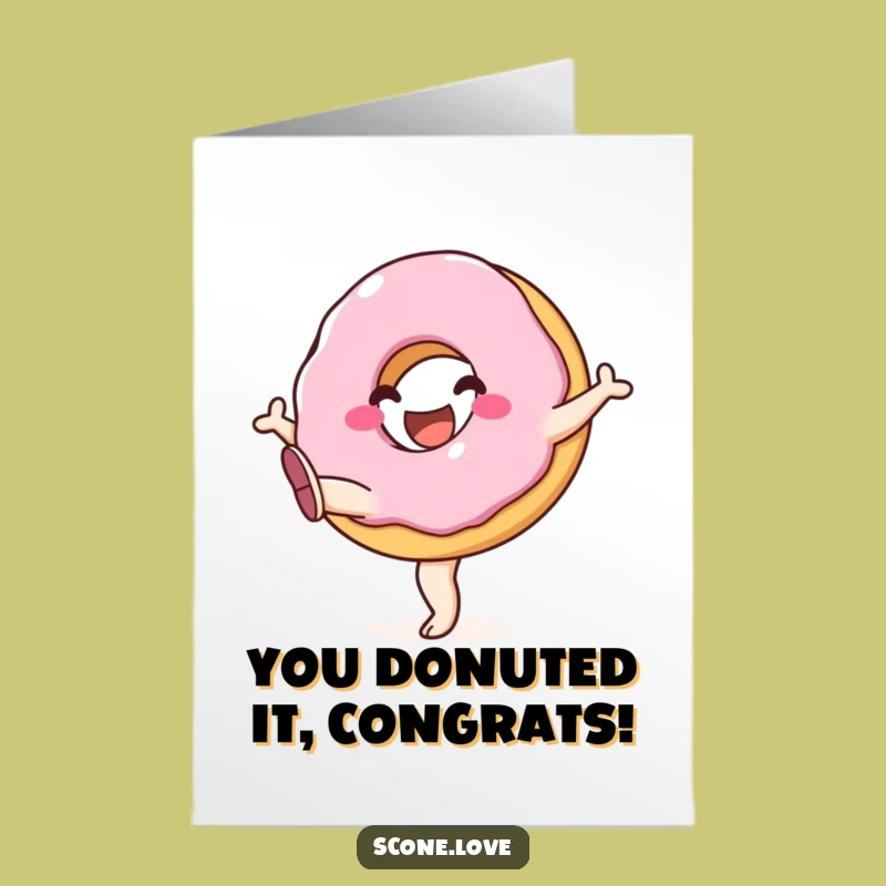 Free Printable Congrats Card: Donut Kicking Legs! Celebrate Wins with Humor. Download.