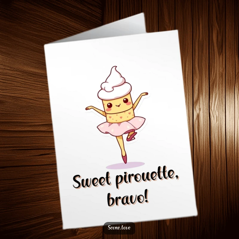 Funny Free Printable Congratulations Card: A kawaii scone character attempts a ballet pirouette, wobbling precariously with a determined expression.