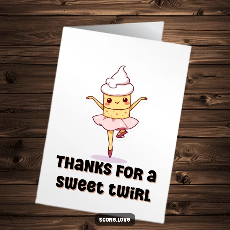 Funny Free Printable Thank You Card: A kawaii scone character wobbles slightly while trying a ballet pirouette, offering thanks with a smile.